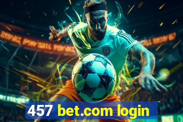 457 bet.com login